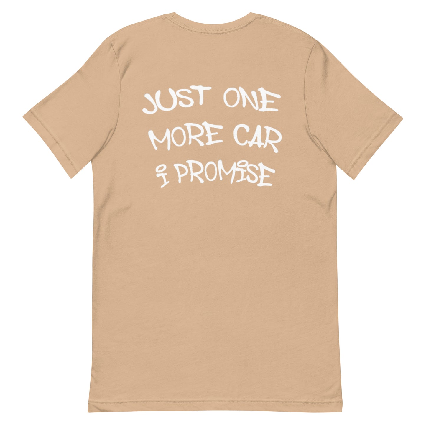 Just One Car More I Promise Tee